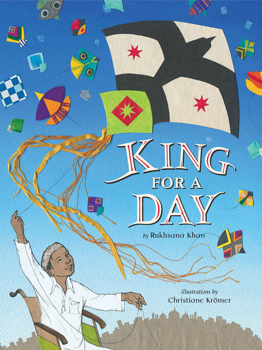 Title details for King for a Day by Rukhsana Khan - Available